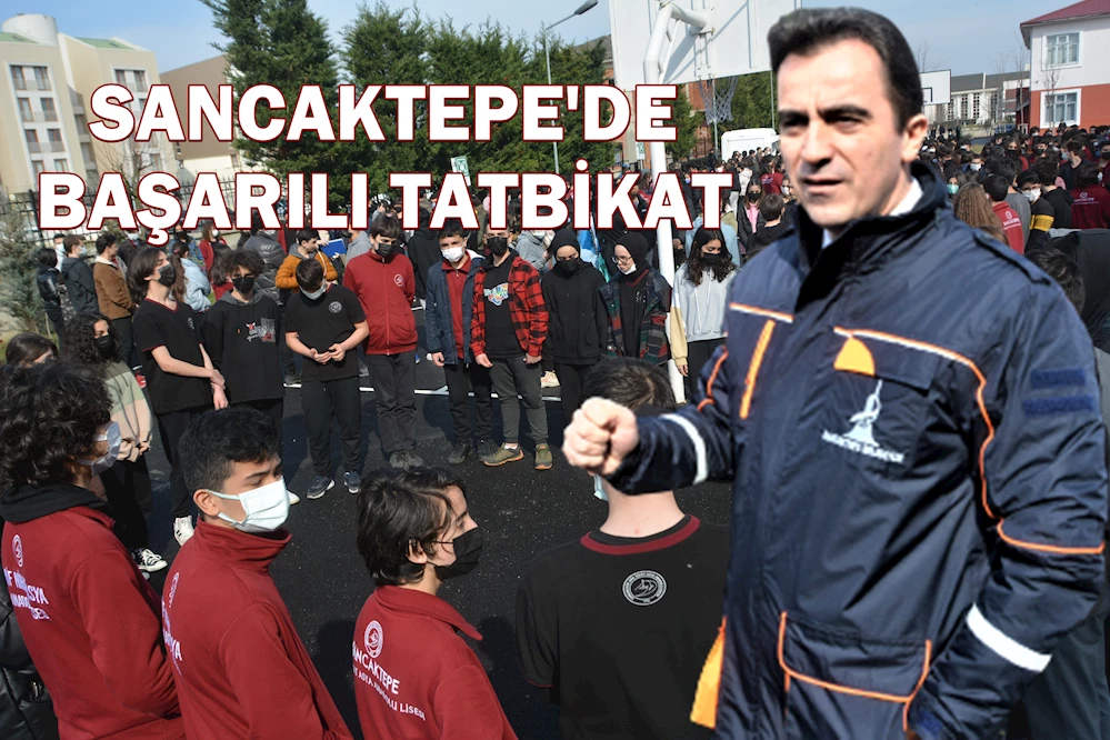 SANCAKTEPE’DE DEPREM TATBİKATI YAPILDI