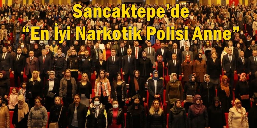 Sancaktepe’de “En İyi Narkotik Polisi Anne” Projesi Eğitim Programı Gerçekleştirildi