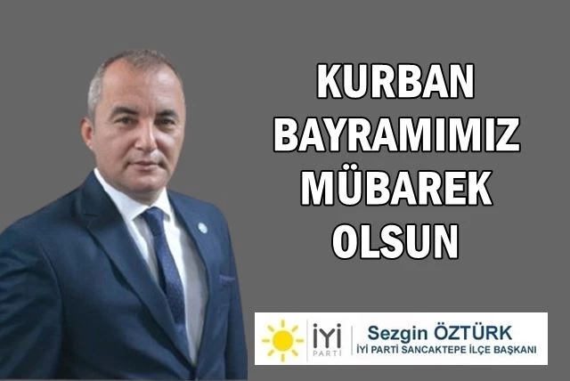 İYİ Parti Sancaktepe İlçe Başkanı Sezgin Öztürk