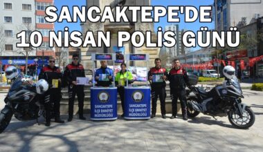 SANCAKTEPE’DE 10 NİSAN POLİS GÜNÜ