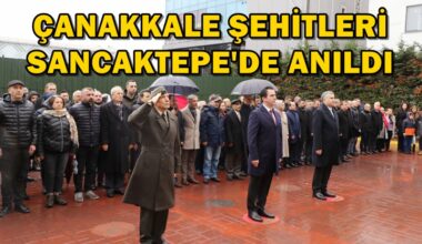 Sancaktepe’de 18 Mart Çanakkale Zaferi ve Şehitleri Anma Günü