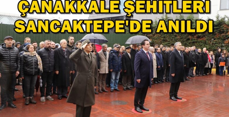 Sancaktepe’de 18 Mart Çanakkale Zaferi ve Şehitleri Anma Günü