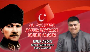 MİMAR UFUK AYDIN’IN 30 AĞUSTOS ZAFER BAYRAMI MESAJI MİMAR UFUK AYDIN’IN 30 AĞUSTOS ZAFER BAYRAMI MESAJI