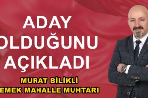 Sancaktepe Emek Mahallesi Muhtar adayı olduğunu açıkladı.