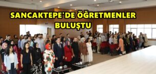 Sancaktepe’de Öğretmen Buluşmaları adlı program düzenlendi