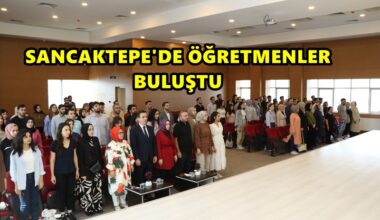 Sancaktepe’de Öğretmen Buluşmaları adlı program düzenlendi