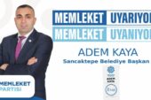 Memleket Partisi Sancaktepe Belediye Başkan Adayı Adem Kaya, seçim çalışmalarına başladı