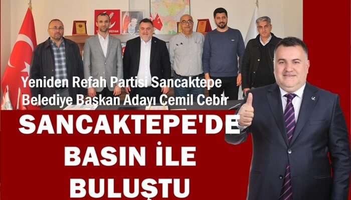 Yeniden Refah Partisi Sancaktepe Belediye Başkan Adayı Cemil Cebir, çalışmalarına hızlı başladı